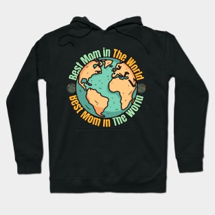 Best mom in the world Hoodie